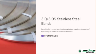 310/310S Stainless Steel Band Supplier & Exporter with Latest Price