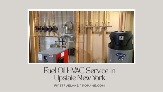 Fuel Oil HVAC Service in Upstate New York  First Fuel & Propane