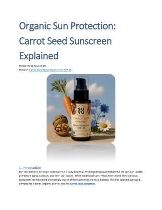 Organic Sun Protection Carrot Seed Sunscreen Explained