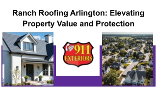 Ranch Roofing Arlington_ Elevating Property Value and Protection
