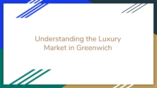 Understanding the Luxury Market in Greenwich