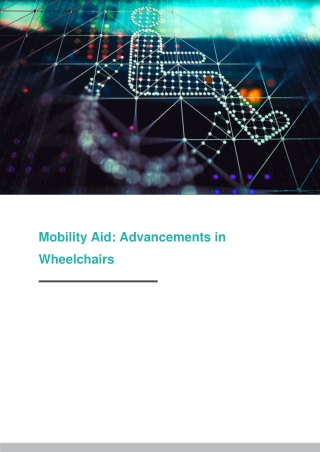Mobility Aid Advancements in Wheelchairs