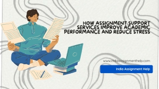 How Assignment Support Services Improve Academic Performance and Reduce Stress