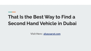 That Is the Best Way to Find a Second Hand Vehicle in Dubai