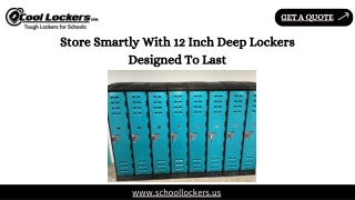 Store Smartly With 12 Inch Deep Lockers Designed To Last 