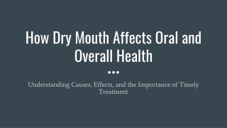 How Dry Mouth Affects Oral and Overall Health