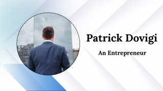 Patrick Dovigi - An Entrepreneur