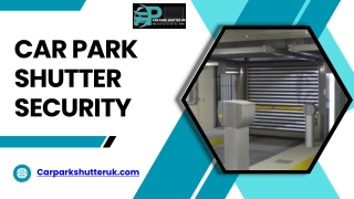 Car Park Shutter Security