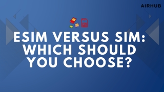 eSIM versus SIM Which should you choose