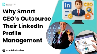 Why Smart CEO's Outsource Their LinkedIn Profile Management