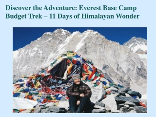 Discover the Adventure Everest Base Camp Budget Trek – 11 Days of Himalayan Wonder