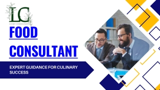 Comprehensive Services by Food Consultant for Culinary Business Success