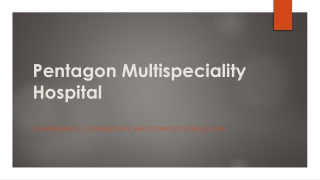 Pentagon Multispeciality Hospital