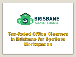 Top-Rated Office Cleaners in Brisbane for Spotless Workspaces