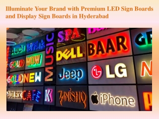 Illuminate Your Brand with Premium LED Sign Boards and Display Sign Boards in Hyderabad