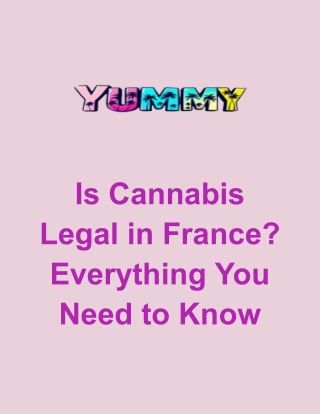 Is Cannabis Legal in France - Yummy THC
