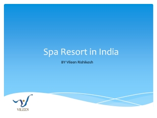Spa Resort in India - Vileenrishikesh