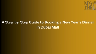 A Step-by-Step Guide to Booking a New Year’s Dinner in Dubai Mall