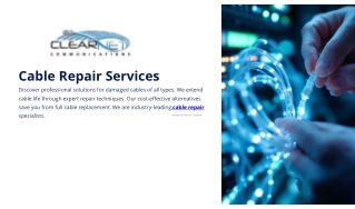 Expert Cable Repair Services | Fiber, AV, Industrial Cable Fixes – Clearnet