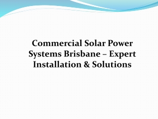 Commercial Solar Power Systems Brisbane – Expert Installation & Solutions