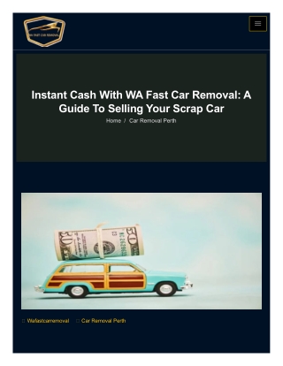 Instant Cash with WA Fast Car Removal - A Guide to Selling Your Scrap Car