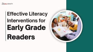 Effective Literacy Interventions for Early Grade Readers