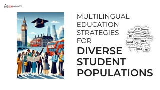 Multilingual Education Strategies for Diverse Student Populations