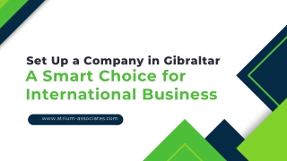 Set Up a Company in Gibraltar - A Smart Choice for International Business