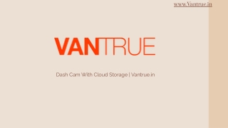 Dash Cam With Cloud Storage | Vantrue.in