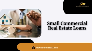 Small Commercial Real Estate Loans