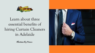 Learn about three essential benefits of hiring Curtain Cleaners in Adelaide SA