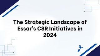 The Strategic Landscape of Essar’s CSR Initiatives in 2024