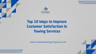 Top 10 Ways to Improve Customer Satisfaction in Towing Services