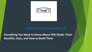 Everything You Need to Know About PEB Sheds Their Benefits, Uses, and How to Build Them