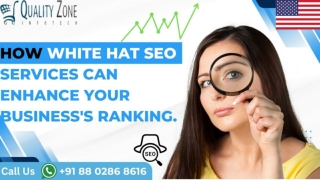 How White Hat SEO Services can Enhance your Business's Ranking