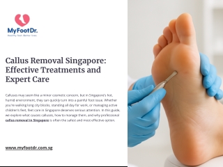 Callus Removal Singapore: Effective Treatments and Expert Care – A Complete Guid