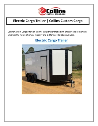 Electric Cargo Trailer  Collins Custom Cargo