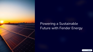 Powering a Sustainable Future with Fender Energy