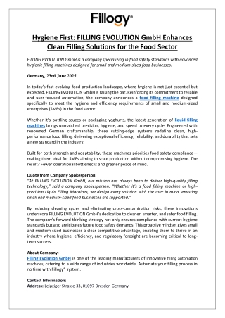 Hygiene First FILLING EVOLUTION GmbH Enhances Clean Filling Solutions for the Food Sector