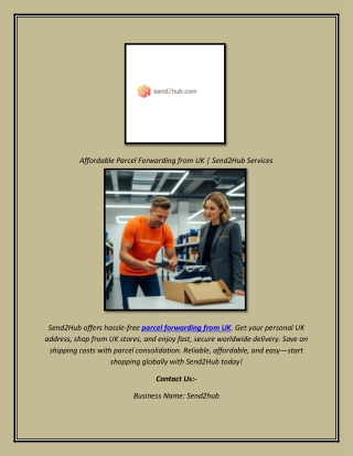 Affordable Parcel Forwarding from UK  Send2Hub Services