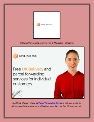UK Parcel Forwarding Service  Fast & Affordable  Send2Hub