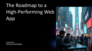 The Roadmap to a High-Performing Web App
