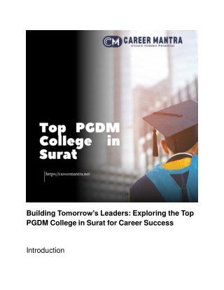 Building Tomorrow’s Leaders_ Exploring the Top PGDM College in Surat for Career Success