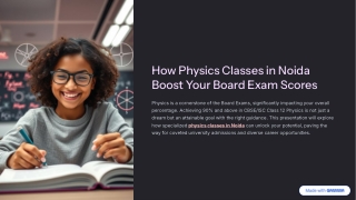 How Physics Classes in Noida Boost Your Board Exam Scores