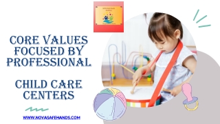 Core Values Focused by Professional Child Care Centers