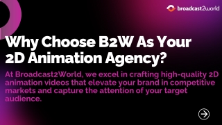Why Choose B2W As Your 2D Animation Agency