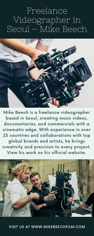 Freelance Videographer in Seoul – Mike Beech