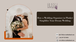 How a Wedding Organizer in Phuket Simplifies Your Dream Wedding