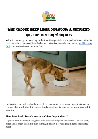 Why Choose Beef Liver Dog Food: A Nutrient-Rich Option for Your Dog