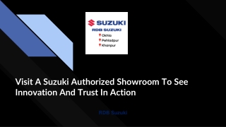 Visit A Suzuki Authorised Showroom To See Innovation And Trust In Action